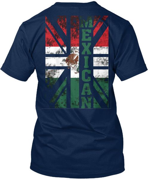 

2020 100% cotton flag -mexican live in uk - mexican standard t-shirt tee shirt
