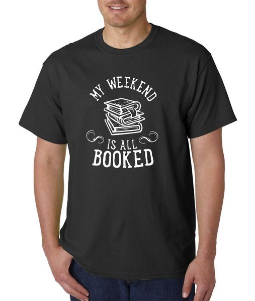 

2019 fashion cool men t-shirt my weekend is all booked t-shirt - funny humor novel library