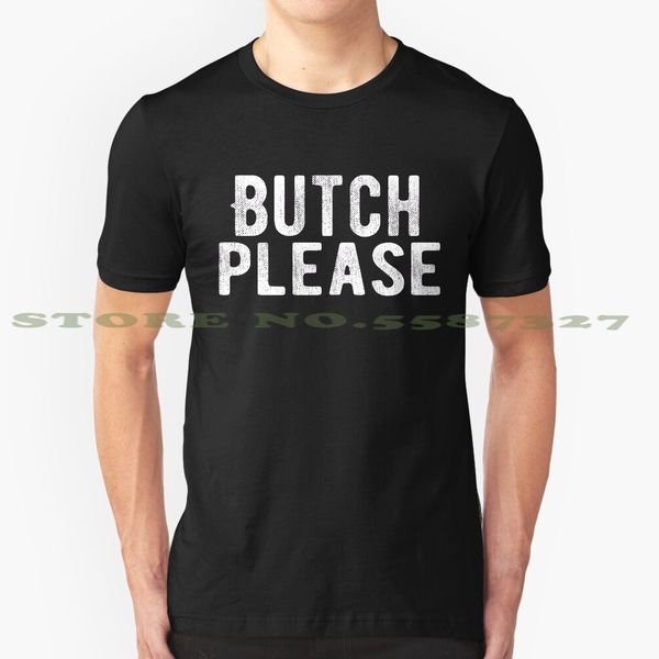 

butch please - white - from bent sentiments lesbian interest graphic custom funny tshirt