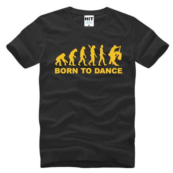 

evolution dancing born to dance creative printed men's t-shirt t shirt men 2016 new short sleeve o neck cotton casual tee