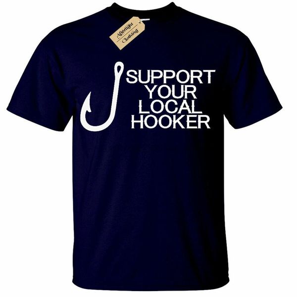 

support your local hooker t-shirt mens funny fishing gift joke rude tee short sleeve o neck 3 d print fashion mens t-shirt