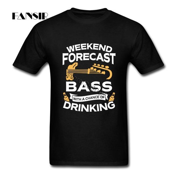 

men t-shirt weekend forecast bass guitar with a chance of drinking short sleeve cotton round neck t-shirt for male clothing