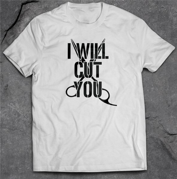 

i will cut you' t-shirt- novelty barbers hairdressers funny laughter christmas sweatshirt tee shirt