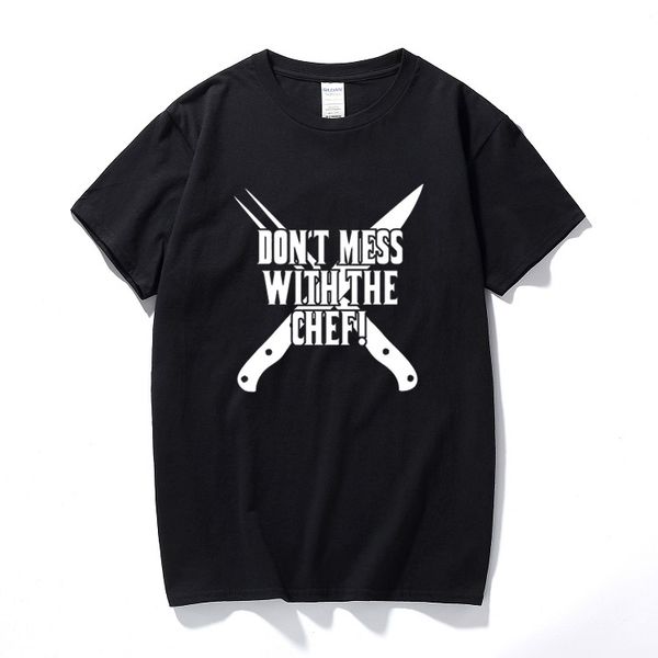 

dont mess with the chef t-shirt cooking grill кухня bbq смешной праздник подарок camiseta высокого качества хлопка короткий рукав рубашки