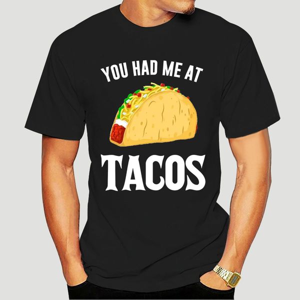 

мужская мода футболки you had me at tacos смешные пищевое tshirt-2168d