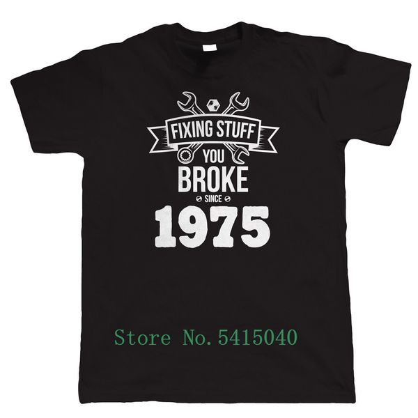 

fixing stuff since 1975 t shirt - gift for dad diy mechanic plumber electrician cool pride t shirt men newtshirt