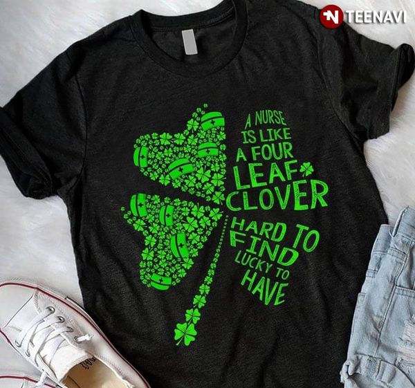 

медсестра like a four leaf clover трудно найти удачливы иметь t-shirt