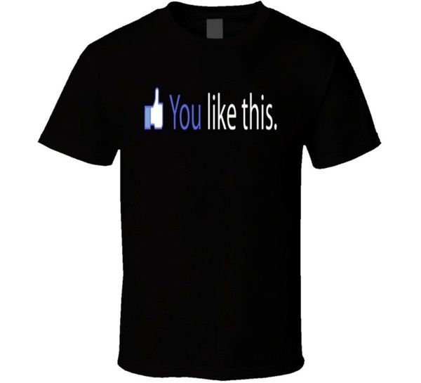 

you like this funny face book humor joke t shirt