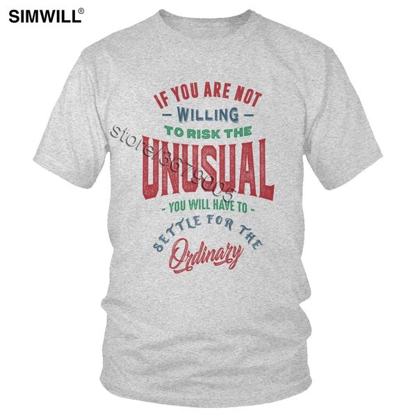 

if you are not willing to risk the unusual you will have to settle for the ordinary t shirt men short sleeved jim rohn quote tee