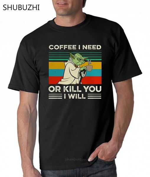 

coffee i need, or kill you i will tshirt - yoda - jedi cotton tshirt men summer fashion t-shirt euro size