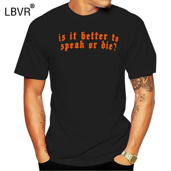 

is it better to speak or die t shirt cmbyn call me