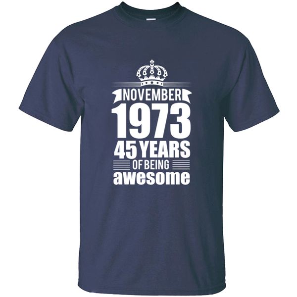

new arrival summer november 1973 45 years of being awesome years tshirt 100% cotton black men's t shirts plus size s-5xl