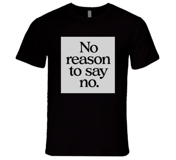 

no reason to say no message help others t shirt t shirt discount 100 % cotton t-shirt for men's mens 100% cotton short sleeve