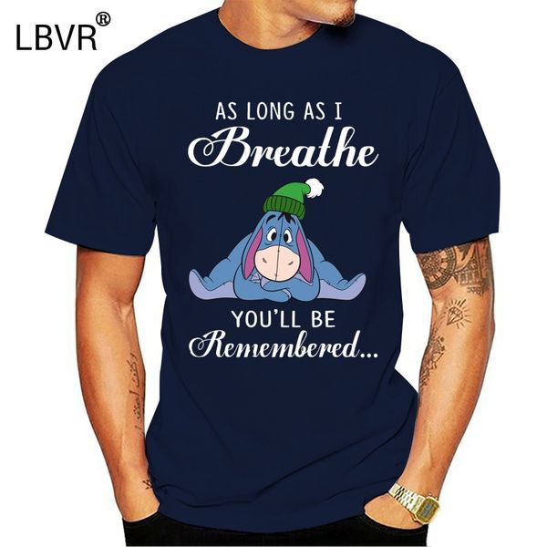 

men t shirt as long as i breathe you'll be remembered eeyore women t-shirt