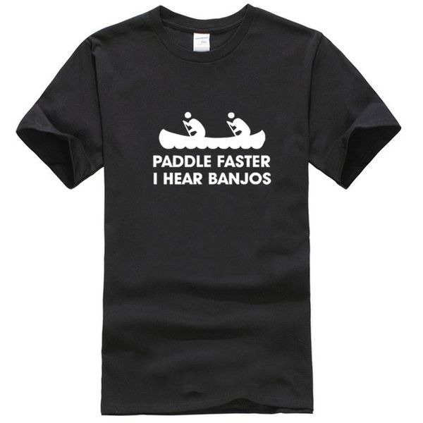 

paddle faster i hear banjos t-shirt men dream weaver short sleeve t shirts brand cotton t shirt cool mens hip hop tees print