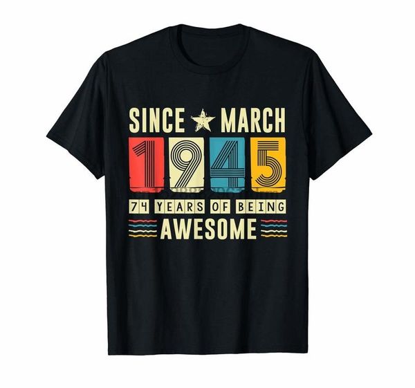 

clothing awesome since march 1945 shirt 74 years old birthday gift 2487