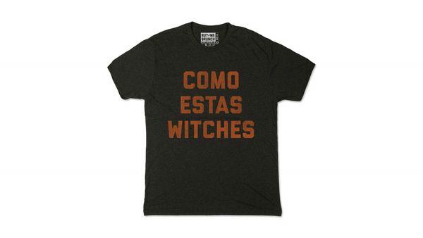 

como estas witches tee