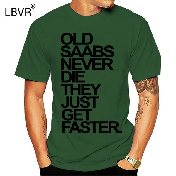 

тенниска старого saabs never die saab гордого tee shirt мужчина мода оригинальность graphic футболка top одежда