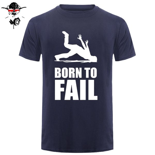 

100% cotton design t-shirt born to fail failer misfortune fun funny failure