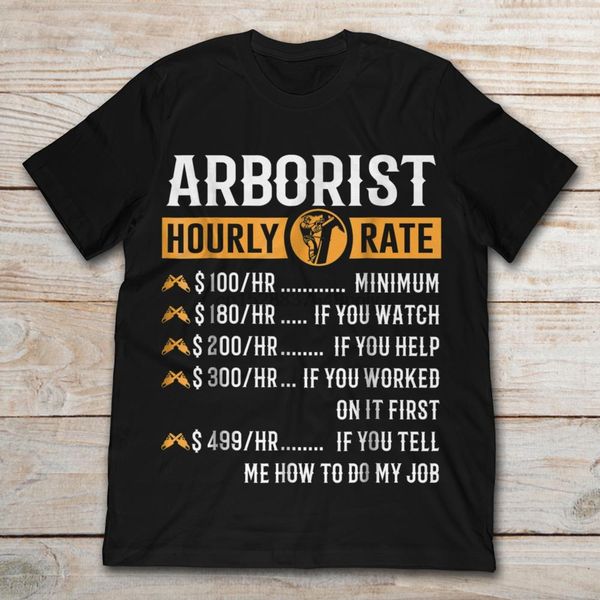

arborist hourly rate with chainsaw t-shirt