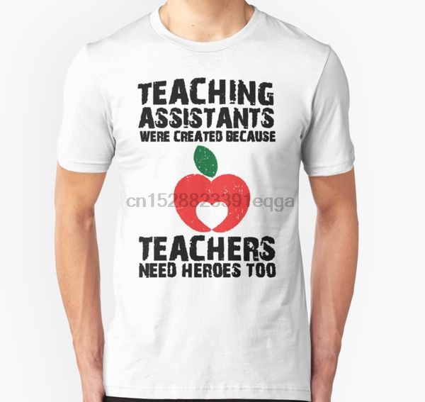 

men short sleeve tshirt teaching assistants were created because teachers need heroes too t shirt t shirt women t-shirt