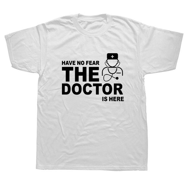 

summer men t shirt have no fear the doctor is here t-shirt short sleeve cotton doctor t shirts men