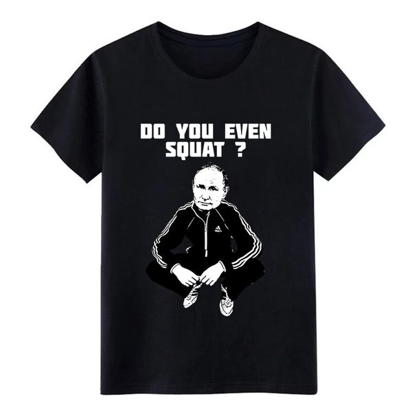 

men's vladimir putin gopnik do you even squat  t shirt character 100% cotton euro size s-3xl pictures fitness breathable shirt