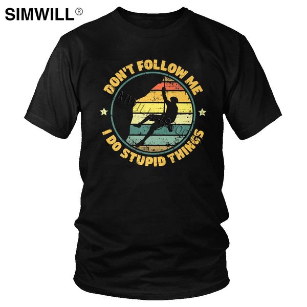 

cool men t shirt don't follow me i do stupid things t-shirt breathable cotton tee o-neck short sleeved climbing mountain