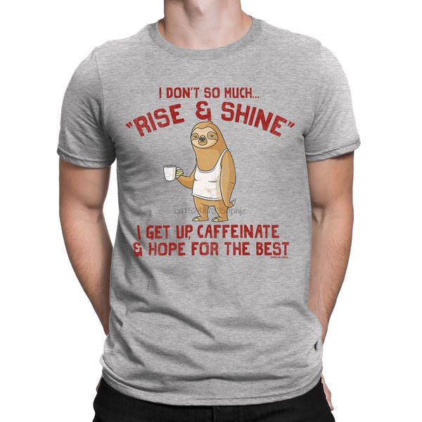 

rise &amp shine caffeinate &amp hope for the mens funny sloth t-shirt joke cartoon t shirt men new tshirt