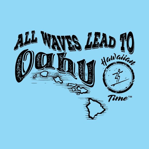 

all waves lead to oahu hawaiian islands surfer dude design item#htawltoahusd