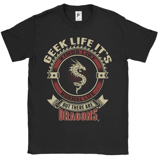 

geek life it's like real life but there are dragons mens t-shirts