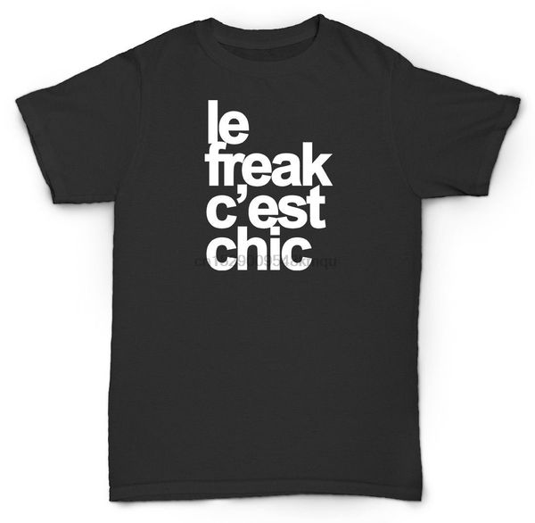 

le freak cest chic t shirt disco funk soul funny salso wholesale tee custom environmental printed tshirt wholesale