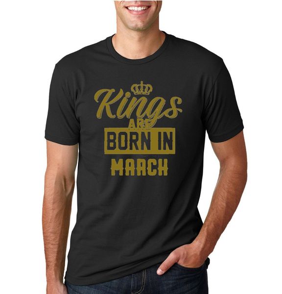 

2019 o neck streetwear hip hop kings are born in march mens birthday t-shirt graphic anniversary gift teemovie tee
