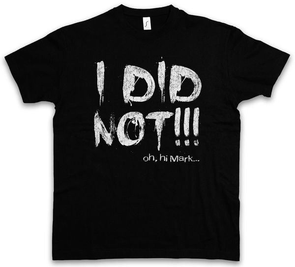 

i did not t-shirt the johnny oh hi mark room hit her fun wiseau short sleeve discount 100 % cotton t shirt