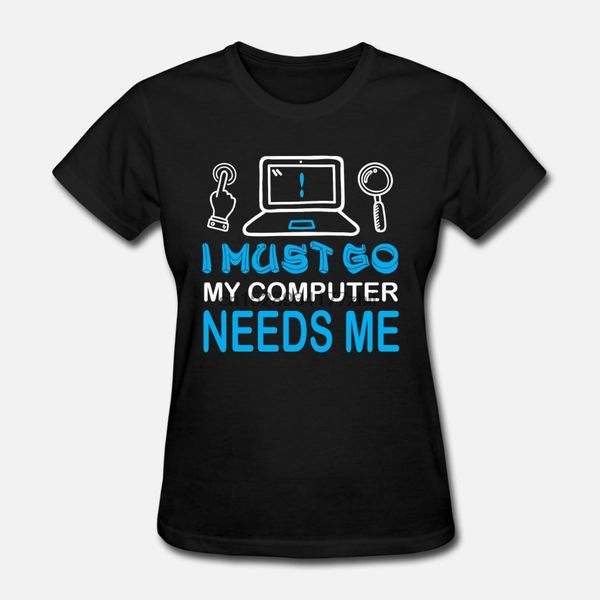 

men t shirt i must go my computer needs me t shirt tshirts women-tshirt