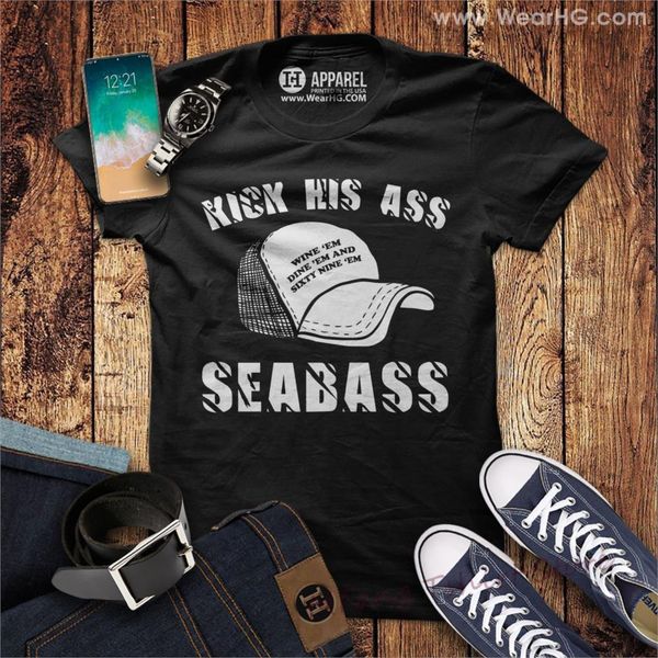 

kick his a seabass shirt funny dumb and dumber sea bass t-shirt mens wine em dine em 69 em hat tee