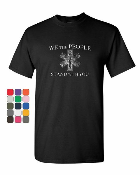 

we the people stand with you t-shirt emt logo star of life ems mens tee shirt