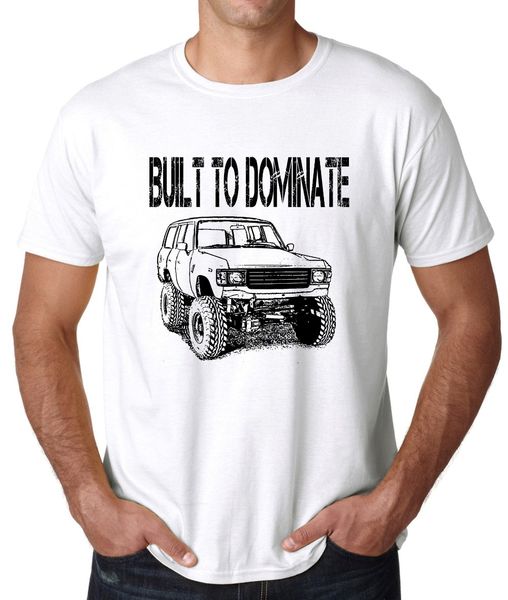 

2019 new fashion brand clothing built to dominate with land fj cruiser printing shirt