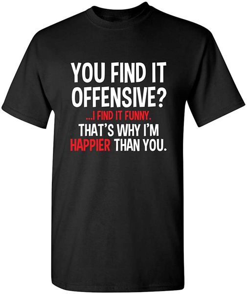 

you find it offensive i find it funny humorous men's t-shirt gift t shirt letter printing short sleeve crew neck tee shirts