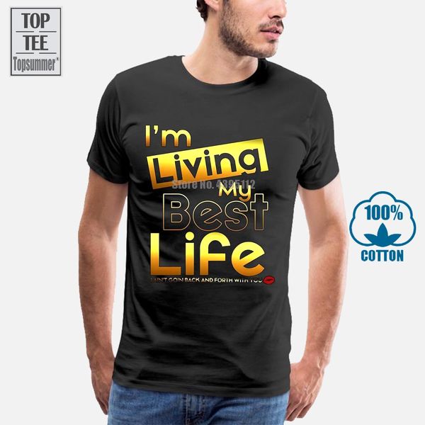 

i'm living my life i ain't going back and forth men t shirt s 4xl black