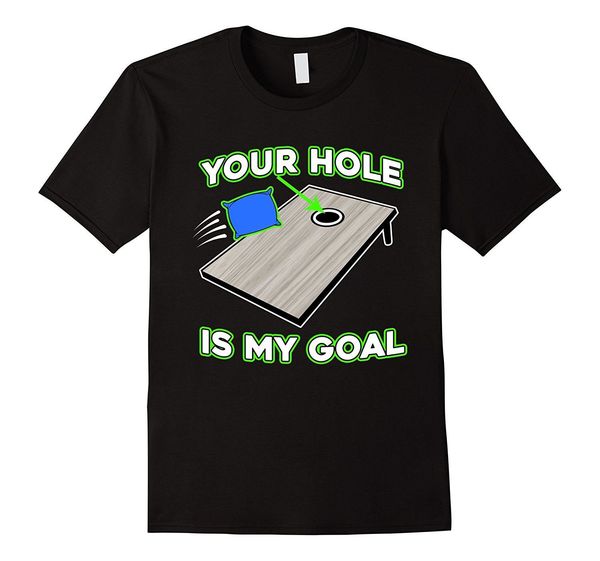 

fashion summer style mens funny cornhole t shirt your hole is my goal cornhole shirt 2xl black tee shirt sport hooded sweatshirt hoodie