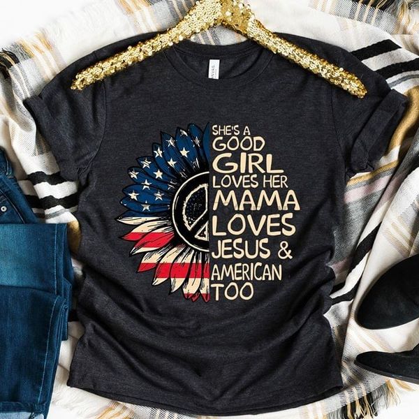 

daisy flag peace sign shes a good girl loves her mama loves jesus and america too t-shirt sport hooded sweatshirt hoodie