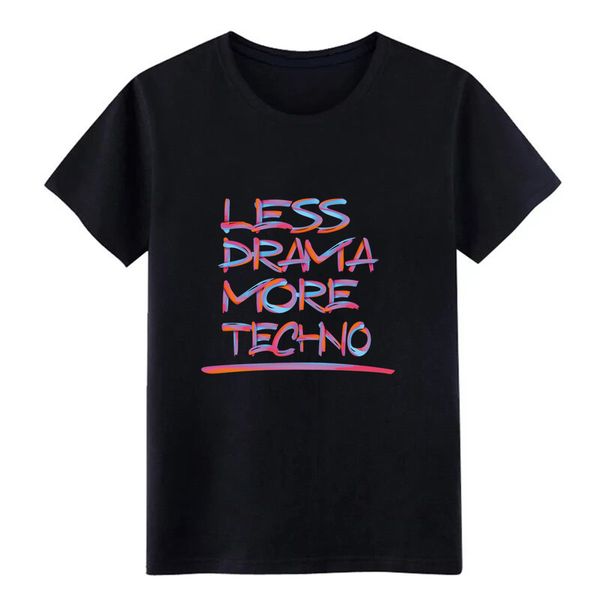 

less drama more techno 2 t shirt personalized tee shirt s-xxxl letters sunlight humor summer slim shirt sport hooded sweatshirt hoodie