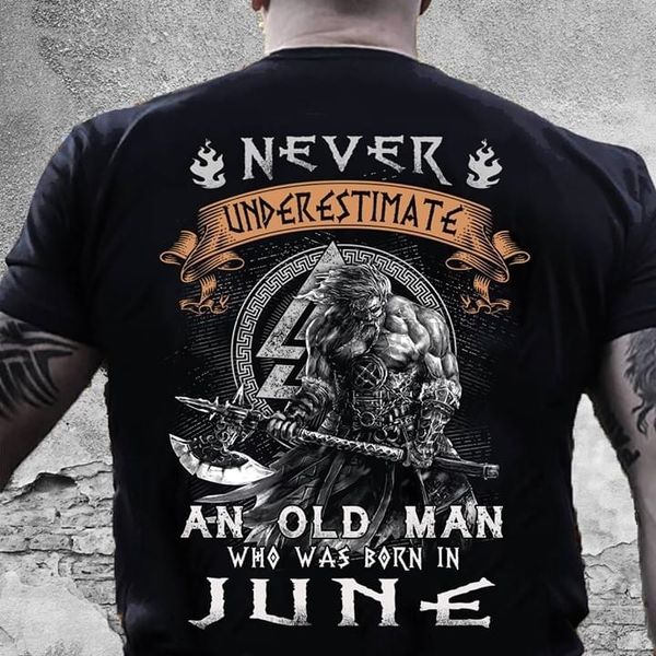 

never underestimate an old man who was born in june t-shirt sport hooded sweatshirt hoodie