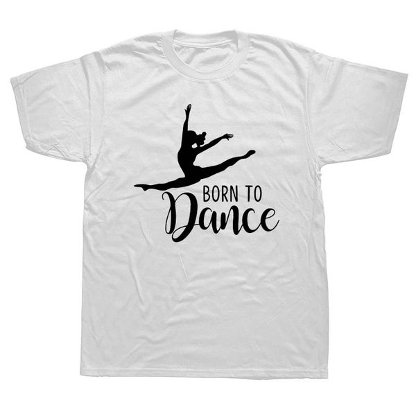 

sport ballet evolution born to dance funny t-shirt summer men t shirt new arrival summer style