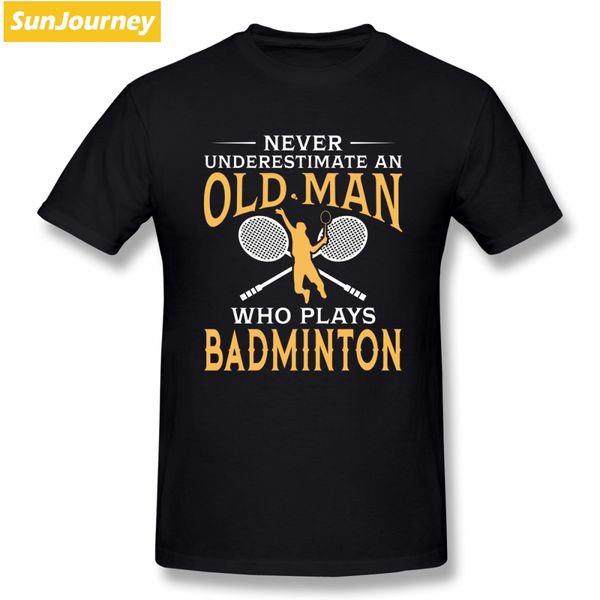 

never underestimate an old man who plays badminton t shirt pop party oversize short sleeve custom clothes sport hooded sweatshirt hoodie