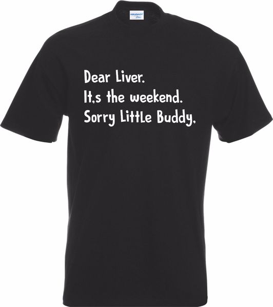 

design t-shirt dear liver... funny drinker weekend drinking t-shirt alcohol pub drunk tee shirt sport hooded sweatshirt hoodie