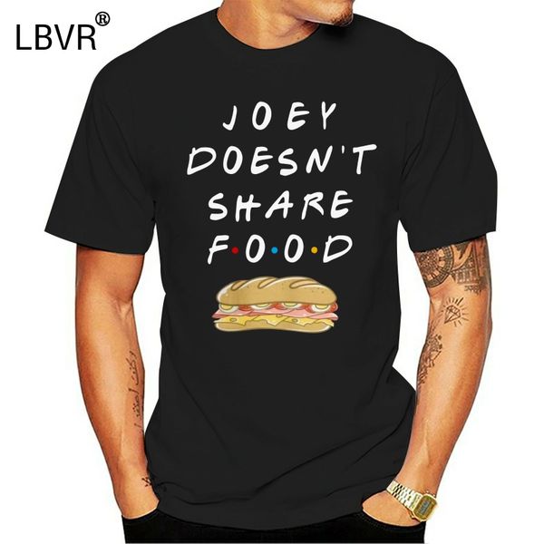 

joey doesn't share food tv show friends men short sleeved novelty crewneck cotton normal hoodie designers t shirts sweatshirt