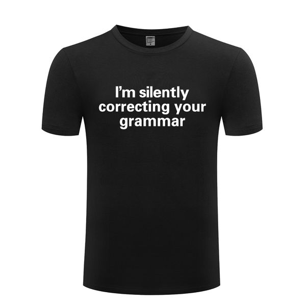 

i'm silently correcting your grammar geek nerd men's t shirt t shirt men 2018 new short sleeve casual tee sport hooded sweatshirt