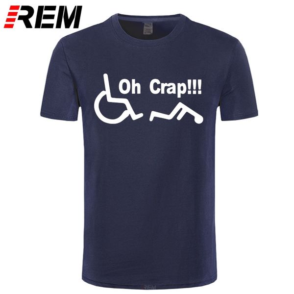 

sport rem oh crap wheel chair wheeelchair disabled rude funny t shirt men cotton short sleeve tshirt streetwear t-shirt for men